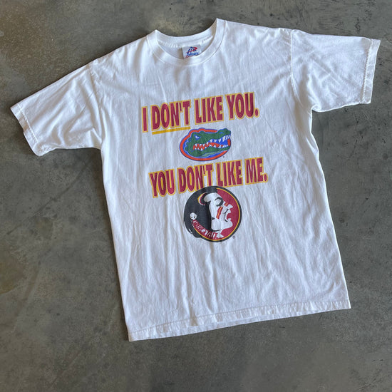 FSU vs UF I Don't Like You Shirt