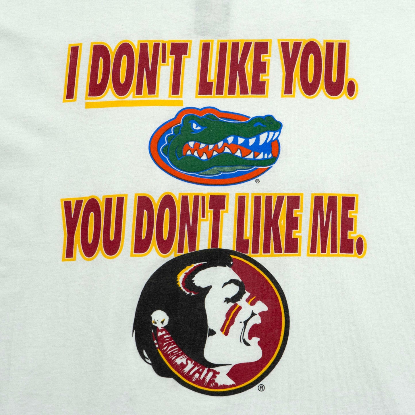 FSU vs UF I Don't Like You Shirt