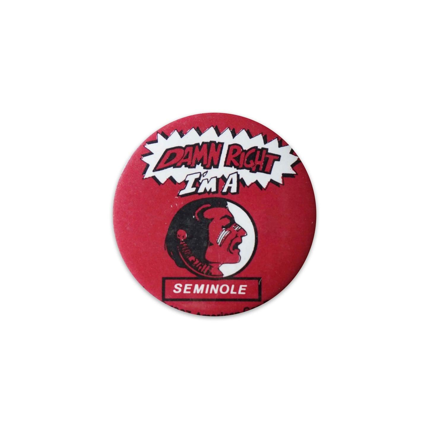 Damn Right I'm a Nole Button